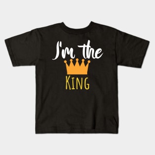 Im the king - Crown Kids T-Shirt